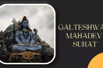 Galteshwar Mahadev Mandir Surat, Address, Ticket Price, History